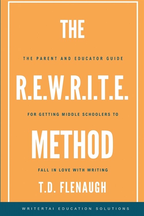 The R.E.W.R.I.T.E. Method (Paperback)