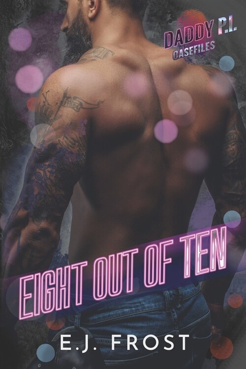 Eight Out of Ten: A Daddy P.I. Story Collection (Paperback)