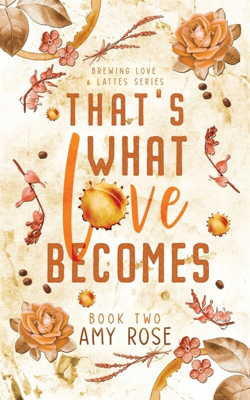 Thats What Love Becomes (Paperback)