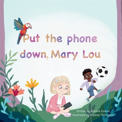 Put the phone down, Mary Lou (Paperback)
