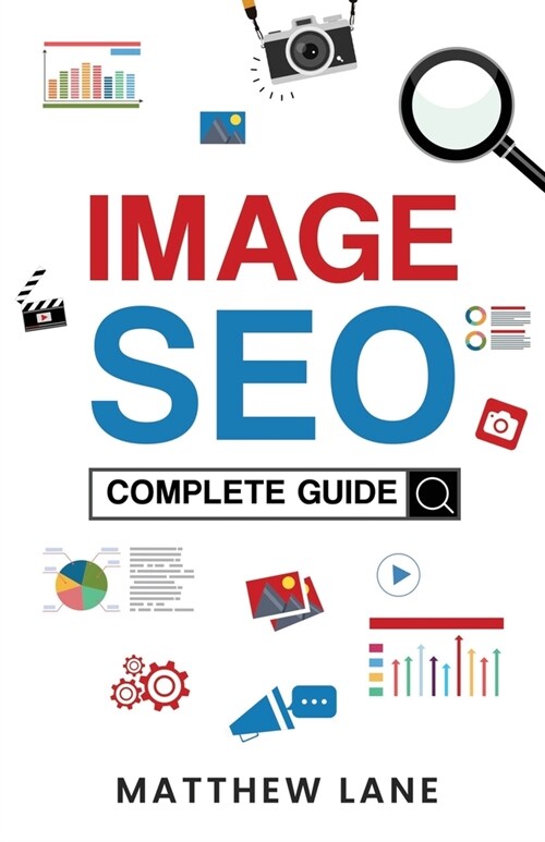 Image SEO: Complete Guide (Paperback)