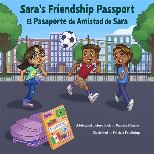 Saras Friendship Passport / El Pasaporte de Amistad de Sara (Paperback)