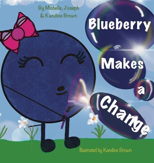 Blueberry Makes A Change (Hardcover)