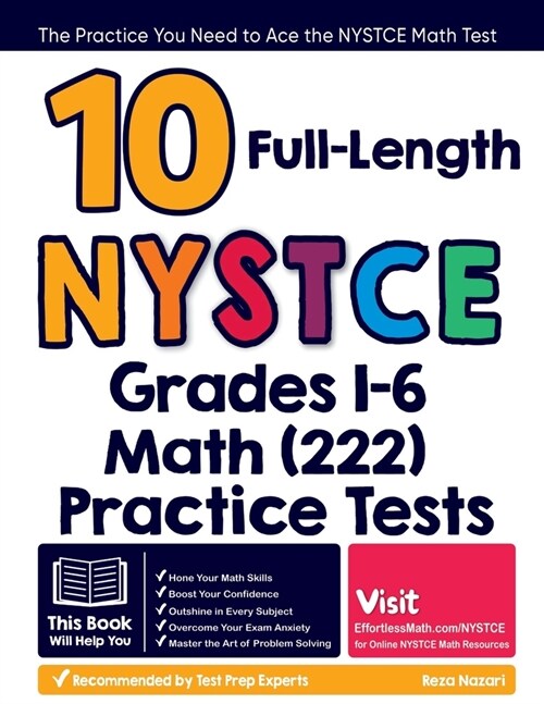 10 Full Length NYSTCE Grades 1-6 Math (222) Practice Tests: The Practice You Need to Ace the NYSTCE Math Test (Paperback)