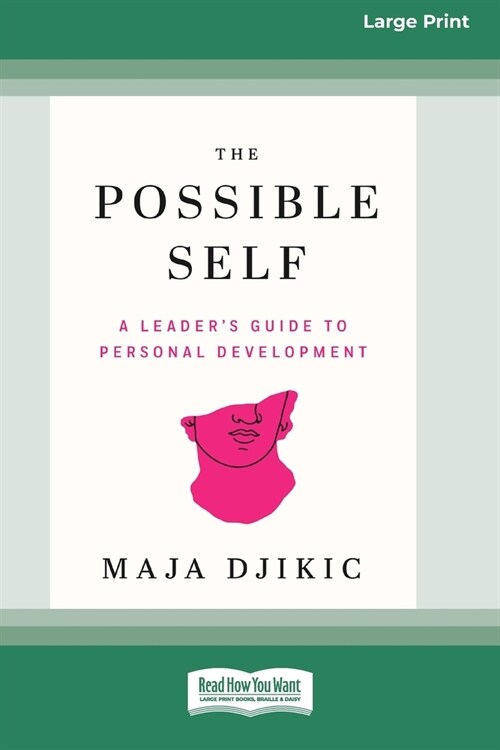 The Possible Self: A Leaders Guide to Personal Development [Large Print 16pt] (Paperback)