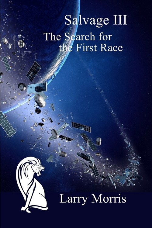 Salvage III: The Search for the First Race (Paperback)