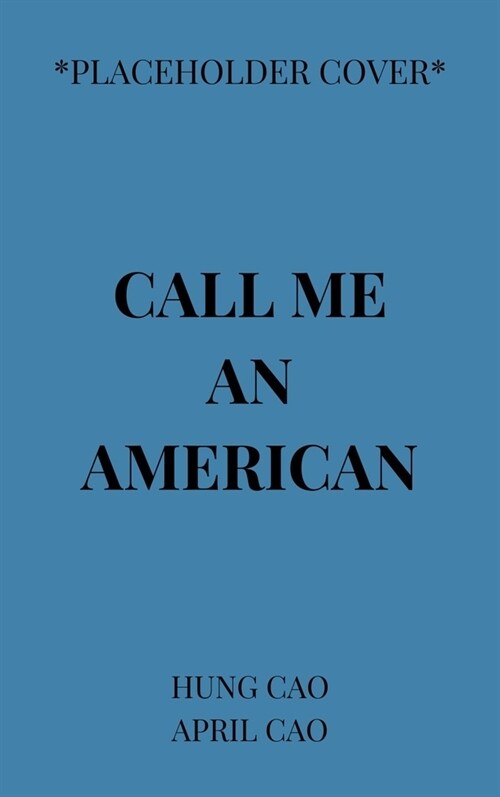 Call Me an American (Paperback)