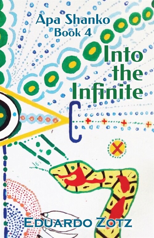 Into the Infinite: Apa Shanko #4 (Paperback)