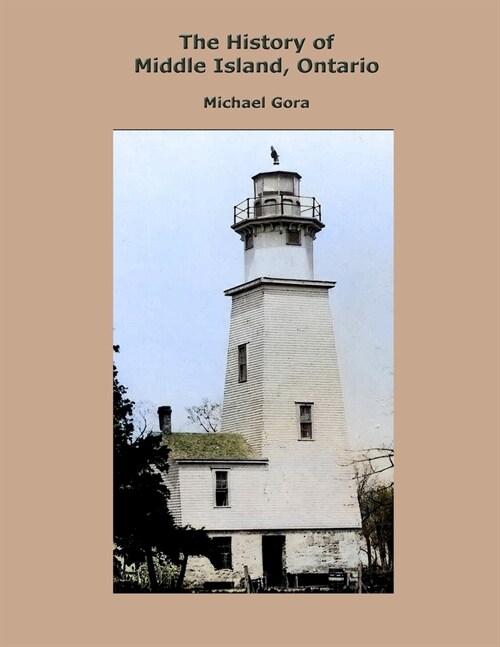 The History of Middle Island, Ontario (Paperback)