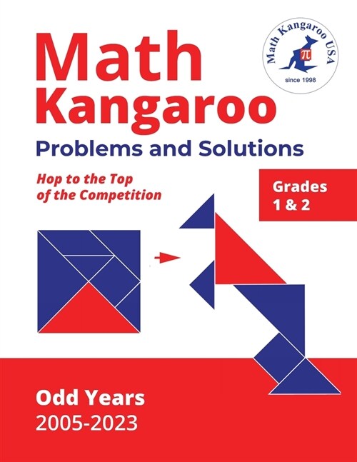 Math Kangaroo Problems and Solutions - Grades 1 & 2 - Odd Years (Paperback)