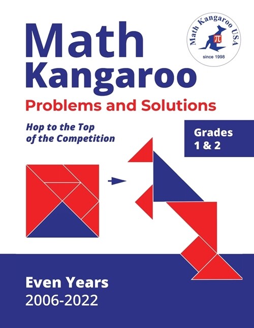 Math Kangaroo Problems and Solutions - Grades 1 & 2 - Even Years (Paperback)