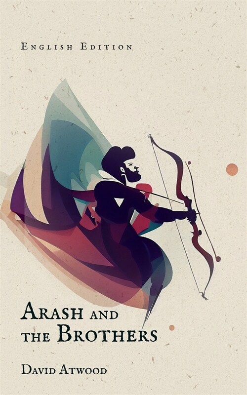 Arash and the Brothers (Paperback)