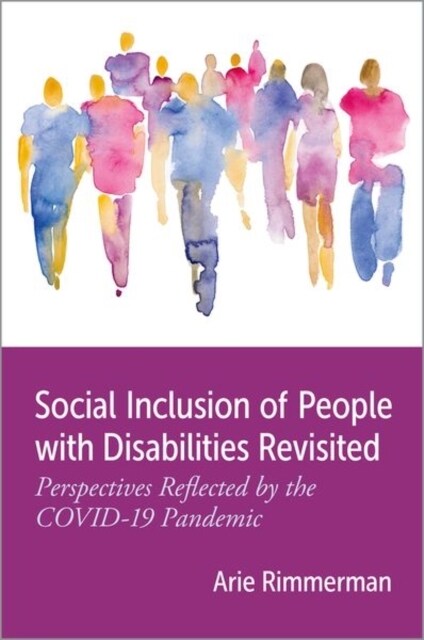 Social Inclusion of People with Disabilities Revisited: Perspectives Reflected by the Covid-19 Pandemic (Hardcover)