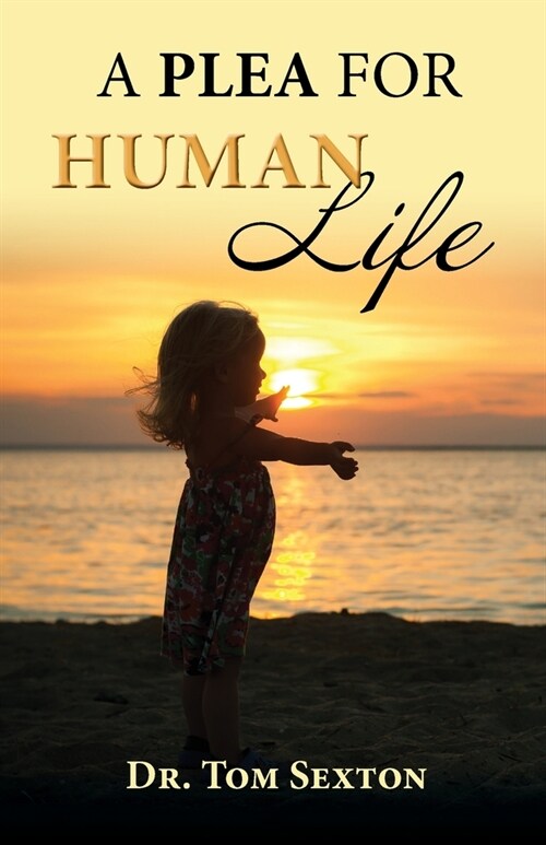 A Plea For Human Life (Paperback)