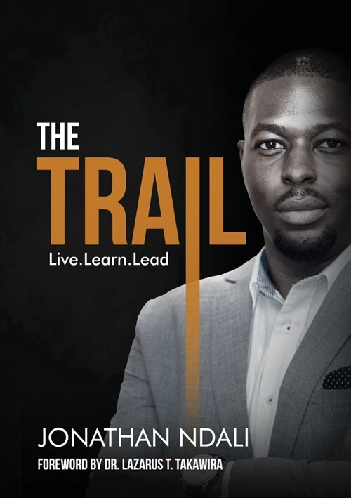 The Trail: Live, Learn, Lead (Paperback)