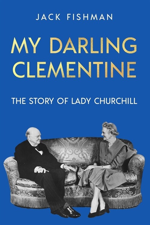 My Darling Clementine: The Story of Lady Churchill (Paperback)