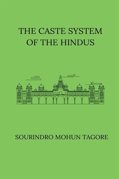 The Caste System of the Hindus (Paperback)