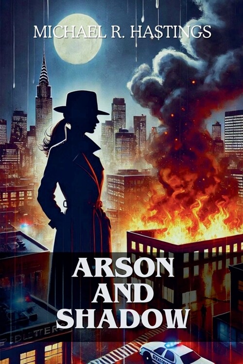 Arson and Shadows (Paperback)