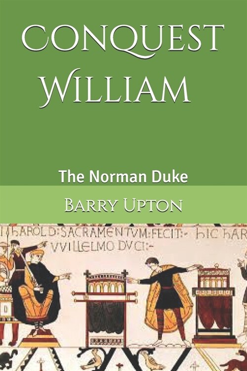 Conquest William: The Norman Duke (Paperback)