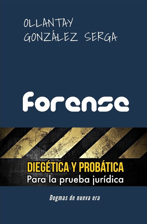 Forense: DIEG?ICA Y PROB햀ICA para la prueba jur?ica (Paperback)