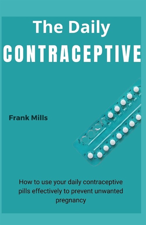 The Daily Contraceptive (Paperback)