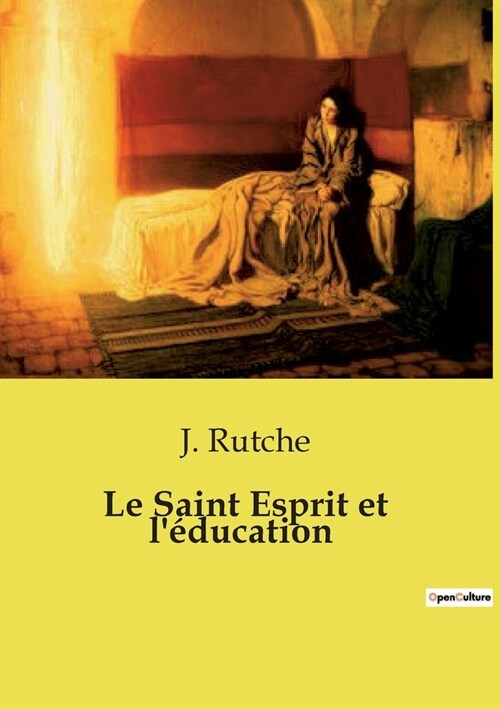 Le Saint Esprit et l?ucation (Paperback)