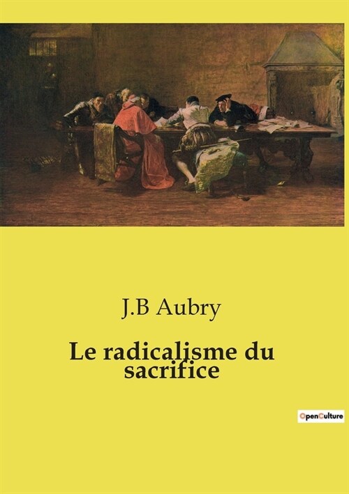 Le radicalisme du sacrifice (Paperback)