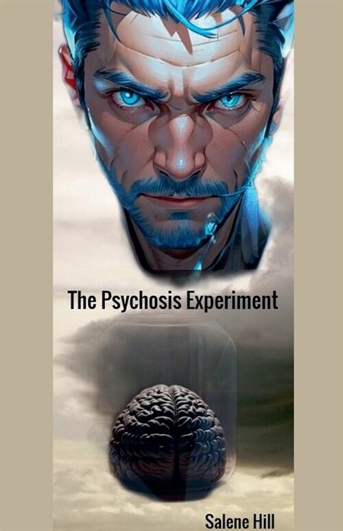 The Psychosis Experiment (Paperback)