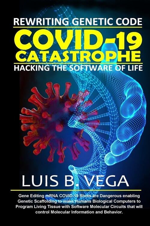 COVID-19 Catastrophe: Hacking the Software of Life (Paperback)