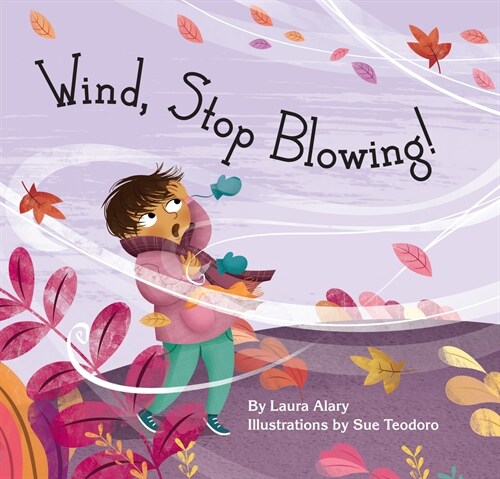 Wind, Stop Blowing! (Hardcover)