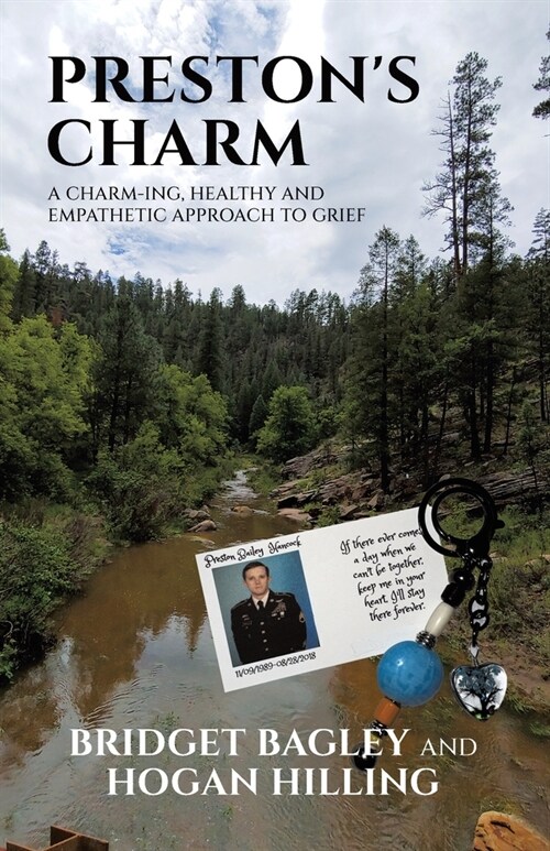 Prestons Charm: A Charm-ing, Healthy and Empathetic Approach to Grief (Paperback)