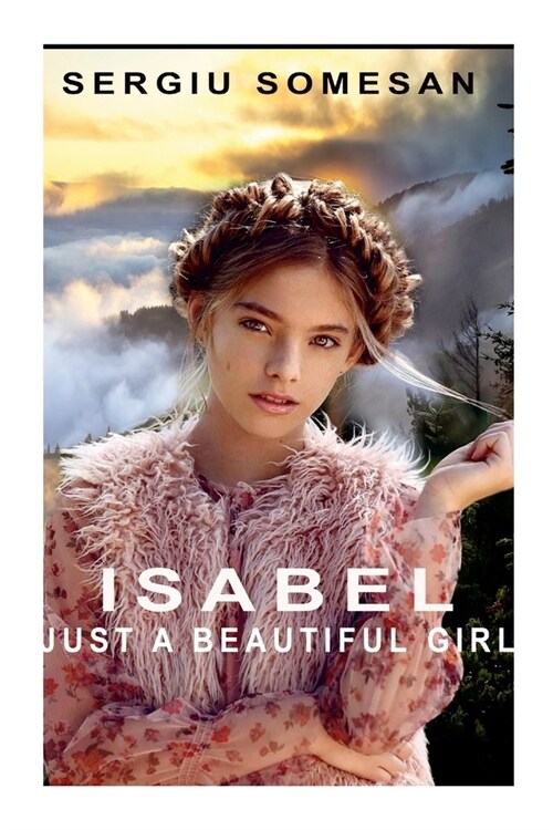 Isabel. Just a Beautiful Girl (Paperback)