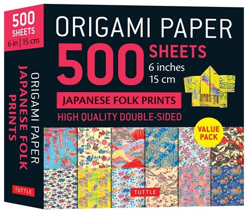 Origami Paper 500 Sheets Japanese Folk Prints 6 (15 CM): Tuttle Origami Paper: Double-Sided Origami Sheets Printed with 12 Different Patterns (Instruc (Loose Leaf)