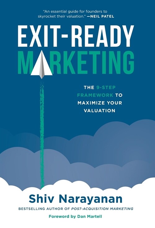 Exit-Ready Marketing: The 9-Step Framework to Maximize Your Valuation (Hardcover)