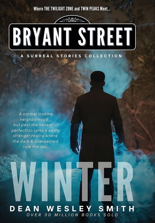 Winter: A Bryant Street Surreal Stories Collection (Hardcover)