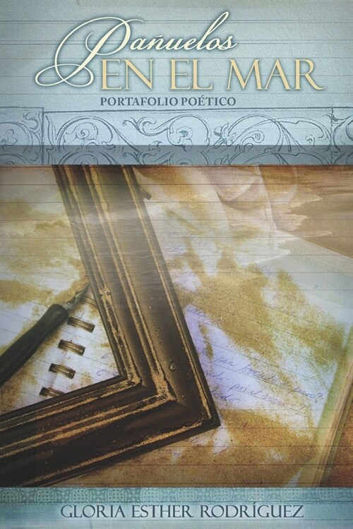 Pa?elos En El Mar: Portafolio Po?ico (Paperback)