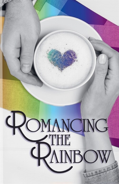 Romancing the Rainbow (Paperback)