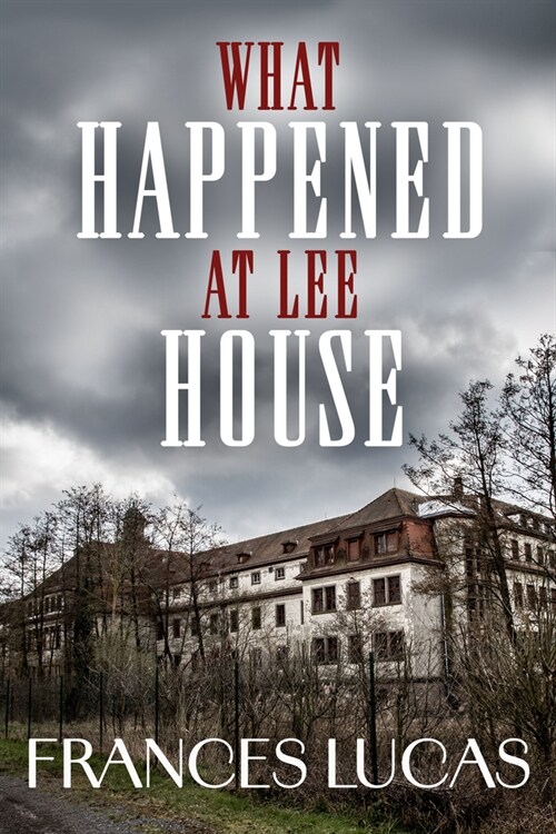 What Happened at Lee House (Paperback)