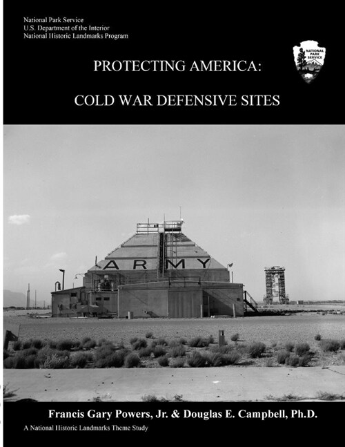 Protecting America: Cold War Defensive Sites (Paperback)