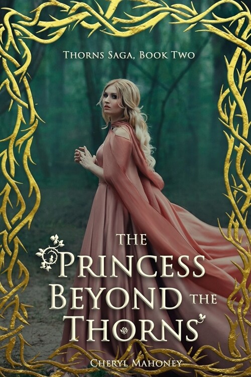 The Princess Beyond the Thorns (Paperback)