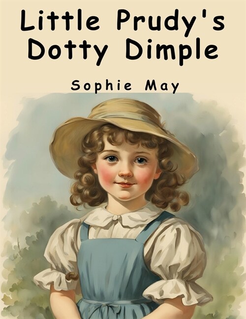 Little Prudys Dotty Dimple (Paperback)
