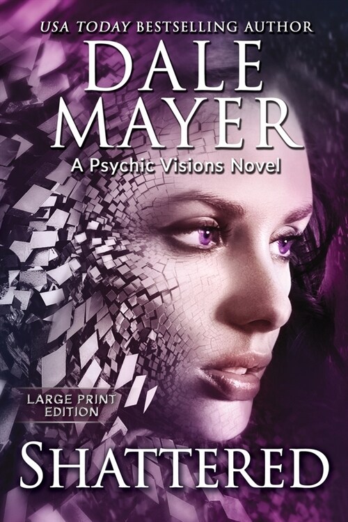 Shattered: A Psychic Visions Novel (Paperback, Softcover)