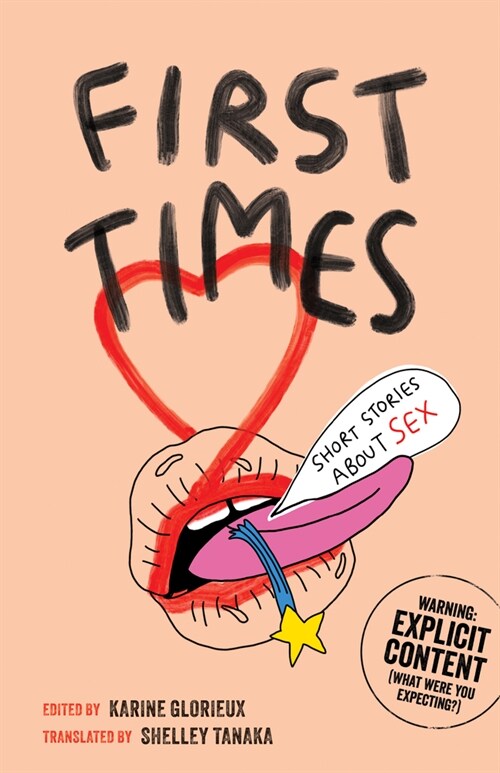 First Times: Short Stories about Sex (Paperback)