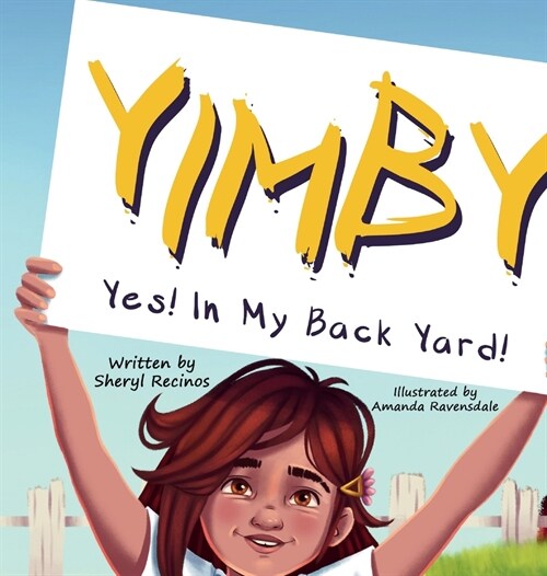 Yimby: Yes! In My Back Yard! (Hardcover)