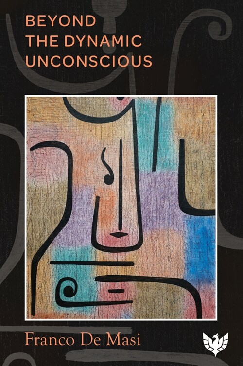 Beyond the Dynamic Unconscious (Paperback)