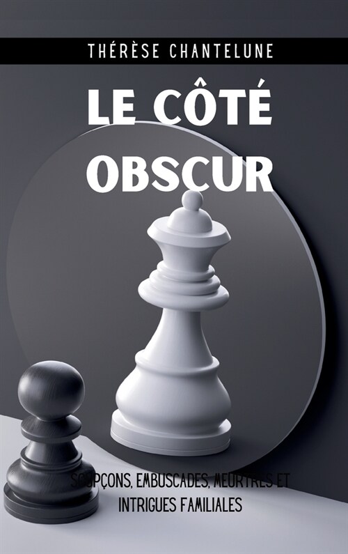 Le C??Obscur: Jeux dangereux et myst?es dans un roman policier captivant (Hardcover)