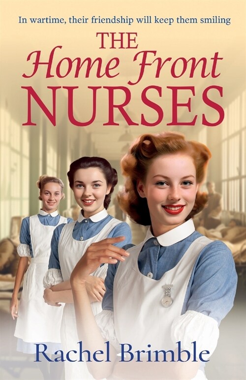 The Home Front Nurses (Paperback)