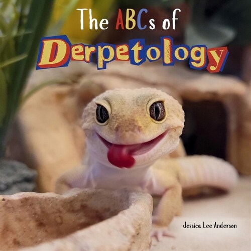 The ABCs of Derpetology (Paperback)