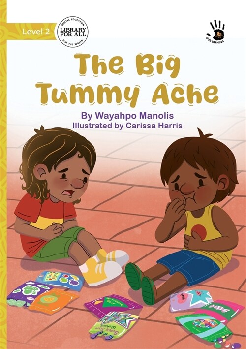 The Big Tummy Ache - Our Yarning (Paperback)