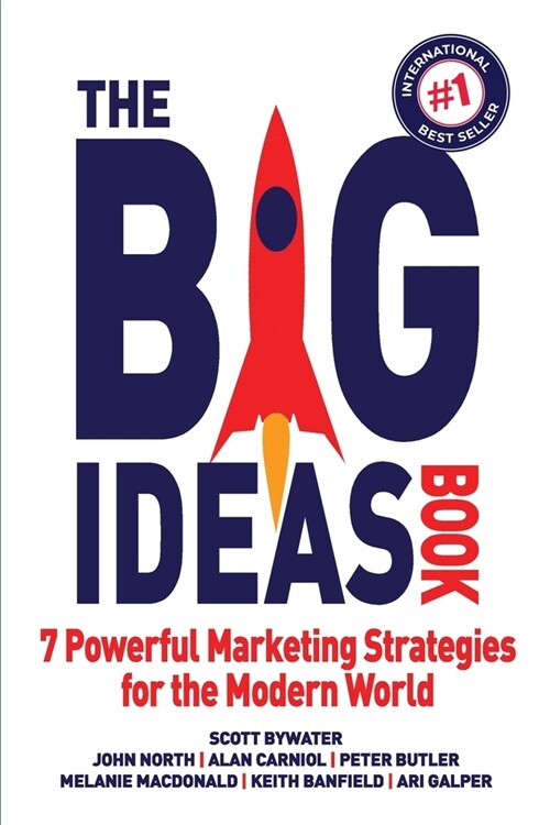 The Big Ideas Book: 7 Powerful Marketing Strategies for the Modern World (Paperback)